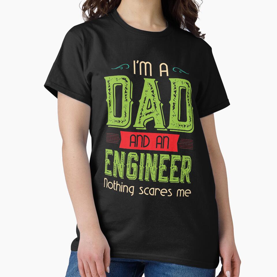 I am a Dad and an Engineer, Nothing scares me by Pocket-Glitch