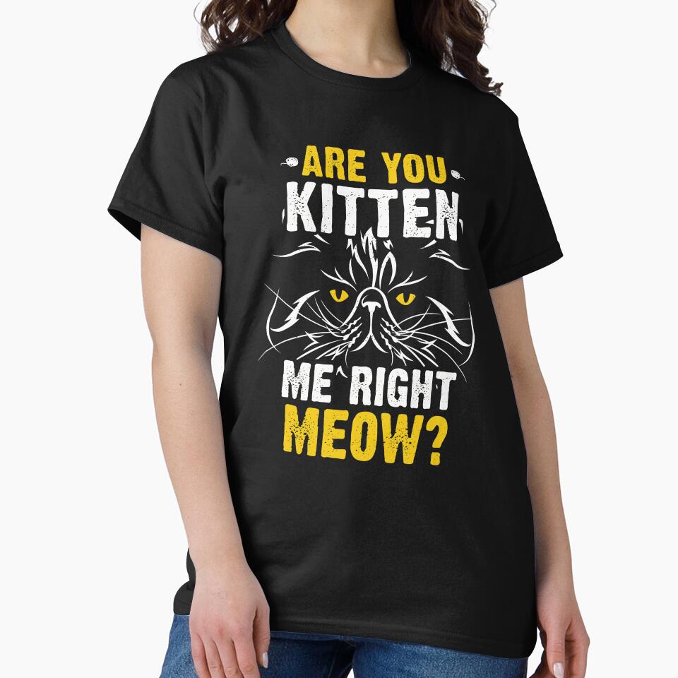 You Kitten Me Right Now - Cat Pun Joke print product by Lisbob