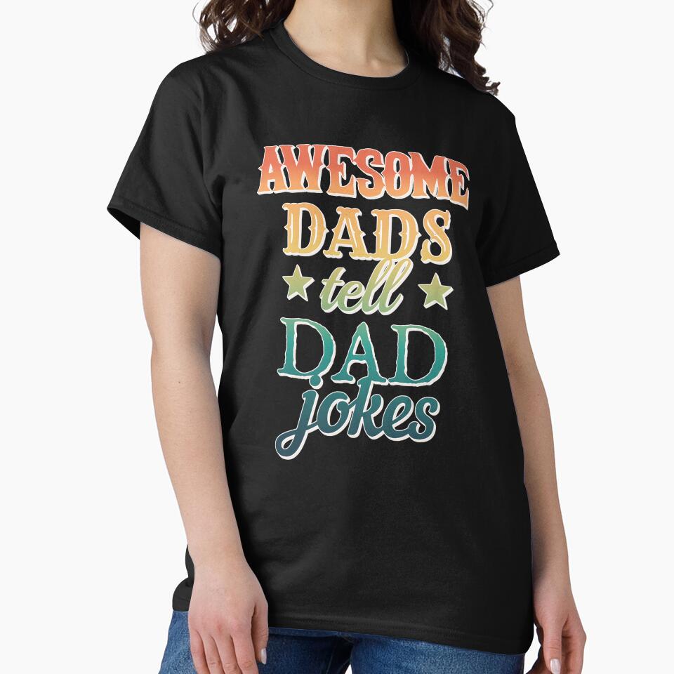 Fun Colourful Awesome Dads Tell Dad Jokes Design by TrulyEpoque