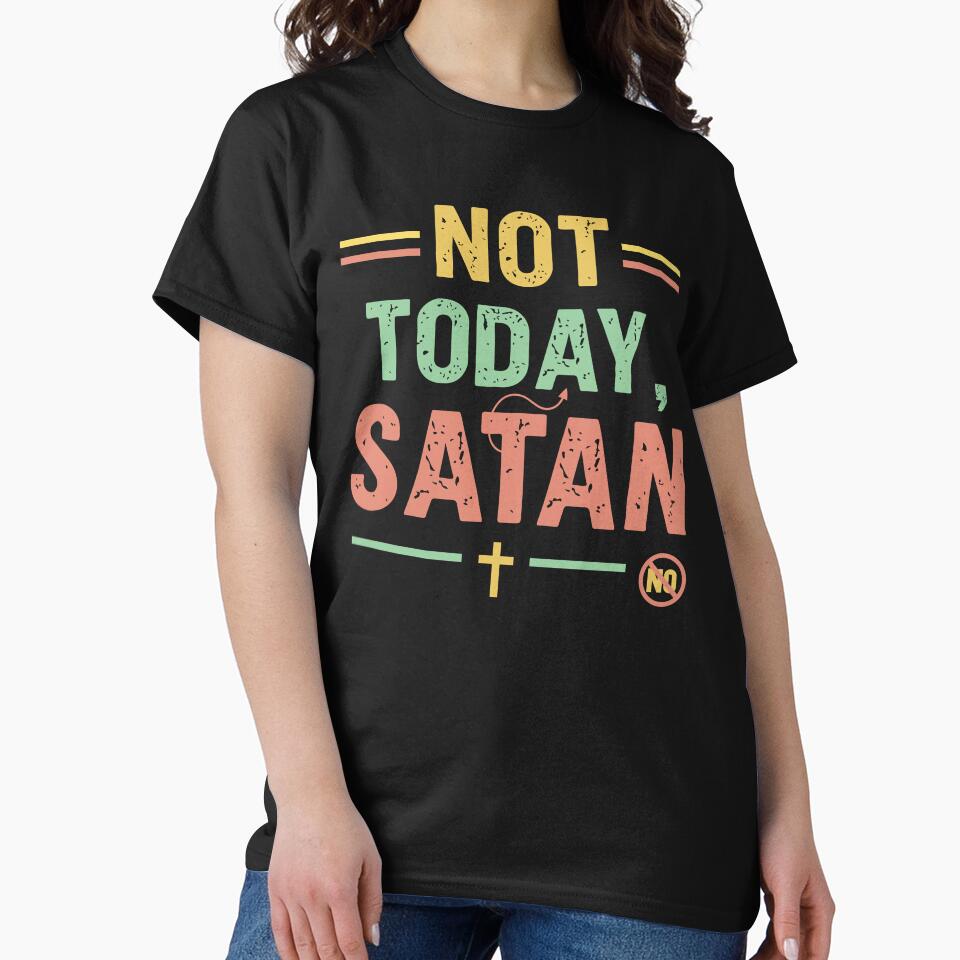 Not today satan - Sarcastic Quote Design by Merrko-Atelier