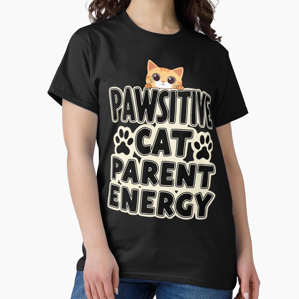 Pawsitive Cat Parent Energy by PerkzPrints