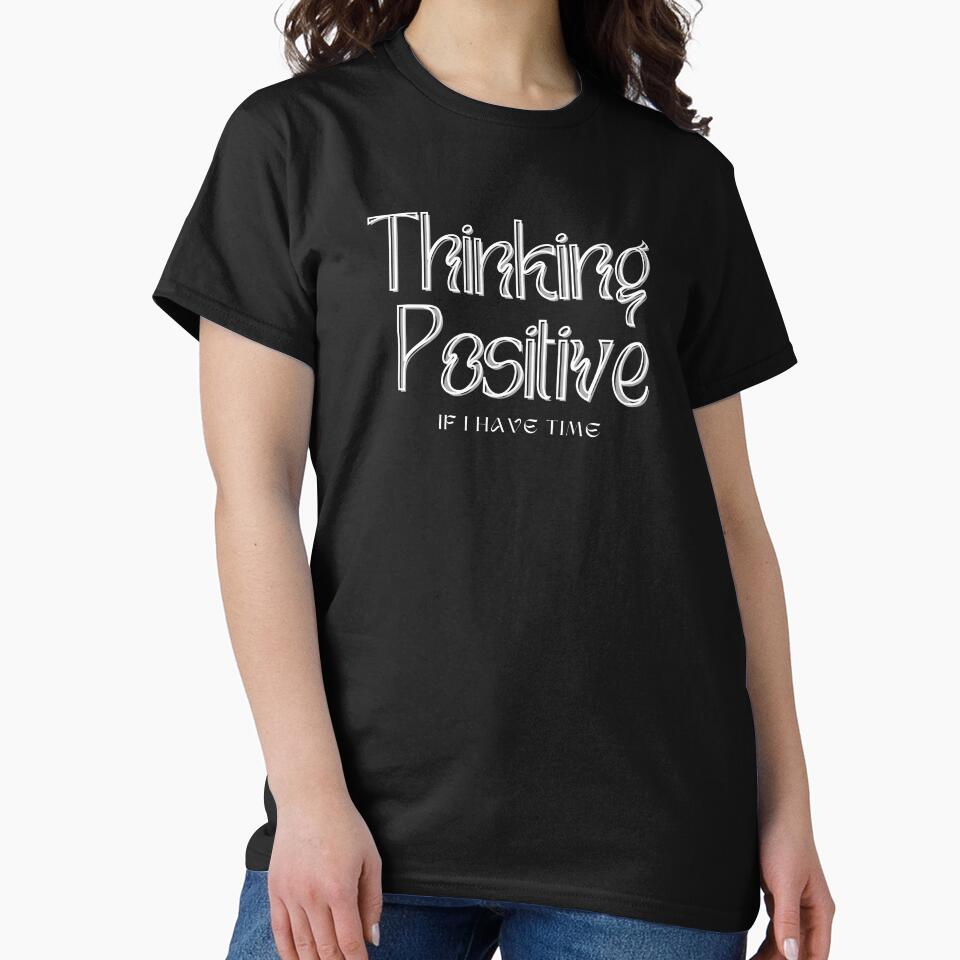 Thinking Positive, For Everyone With Their Own Vibe by JokeAndStyle