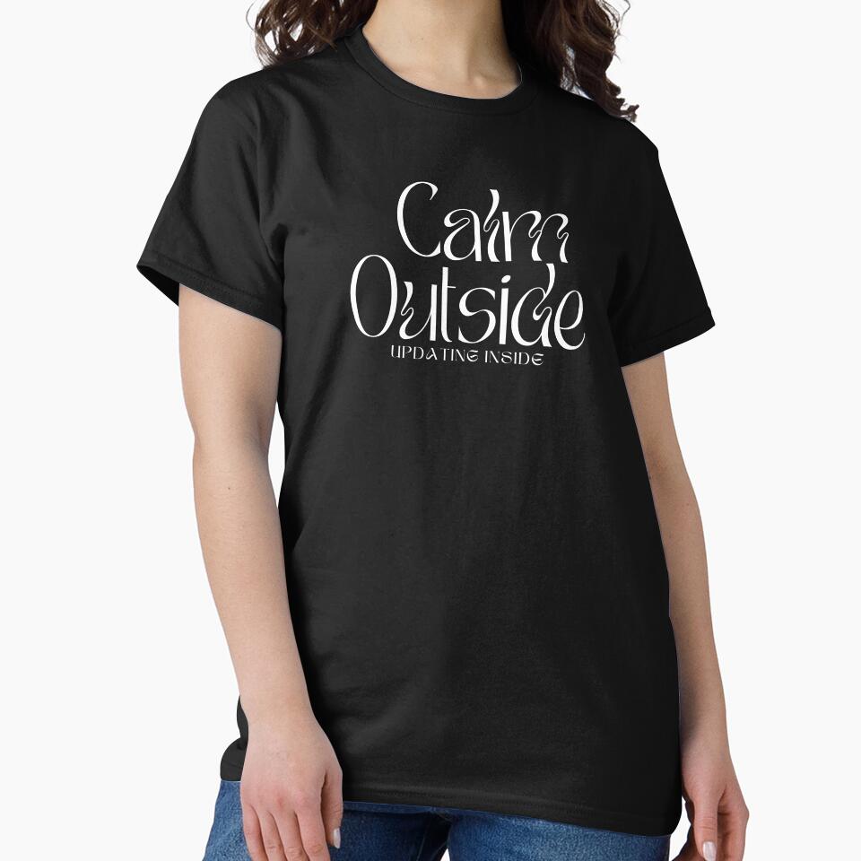 Calm Outside, Updating Inside by JokeAndStyle