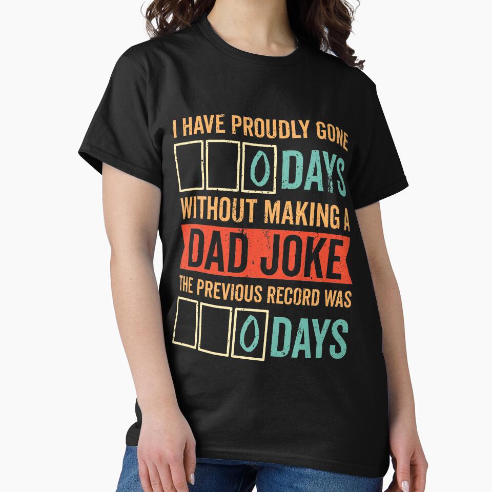 I have Gone 0 Days Without Making a Dad Joke by Tavo05