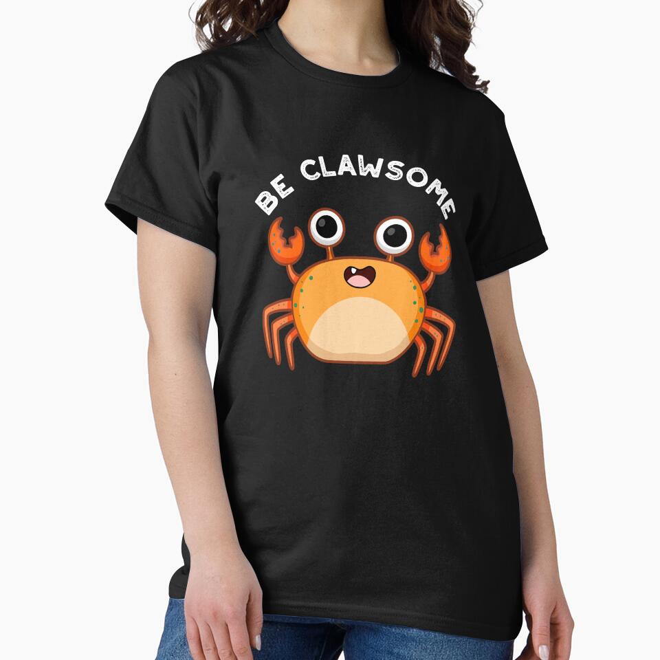 Be Clawsome Funny Positive Crab Pun (Dark BG) by punnybone