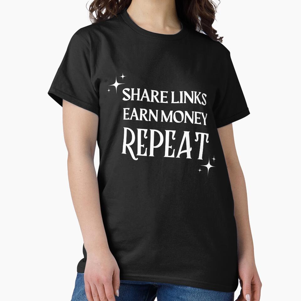 Share Link, Earn Money, Repeat Quote by FancySoulSS