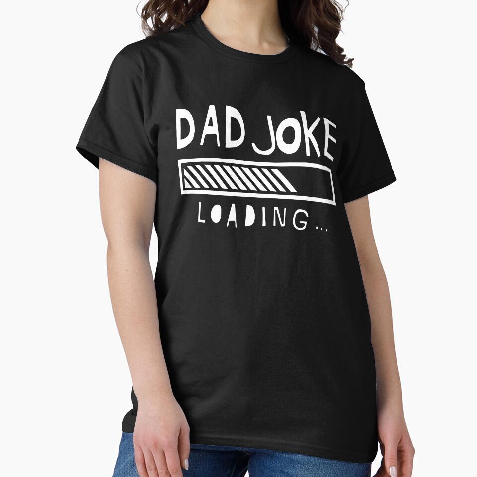 Dad Joke Loading by Stay Wild