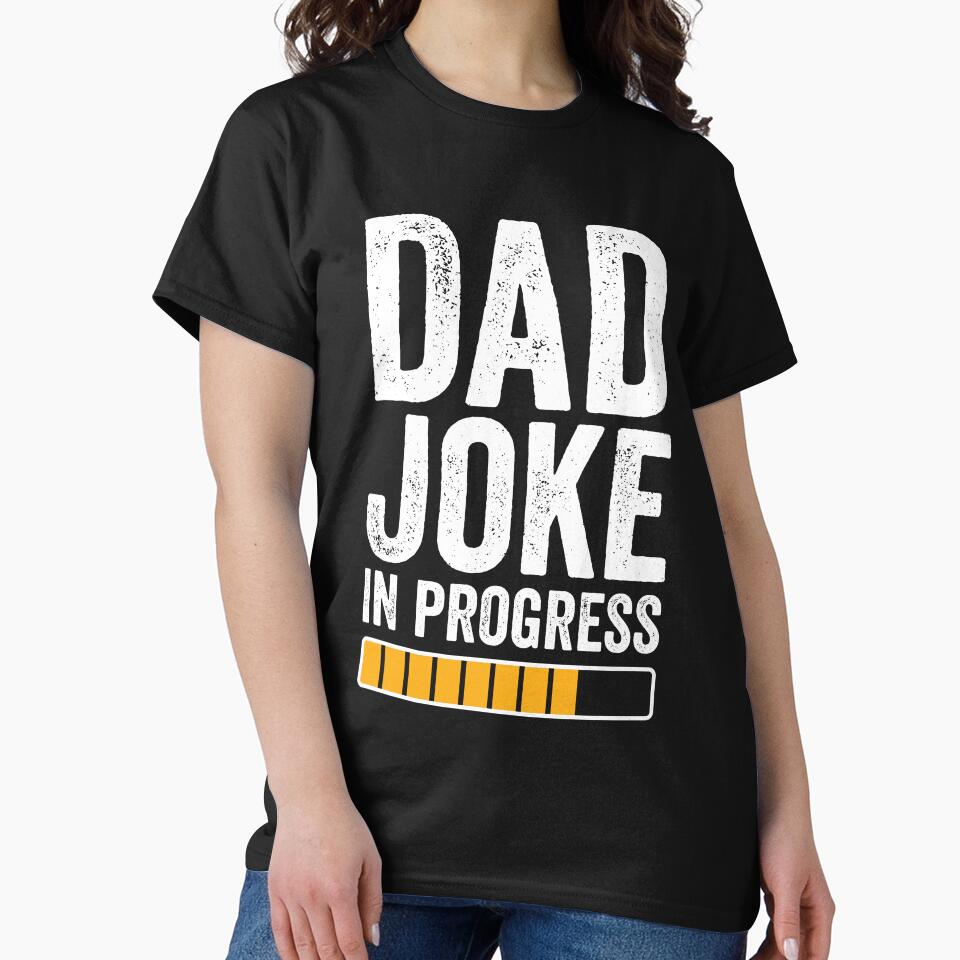 Dad Joke In Progress by Singhe Design