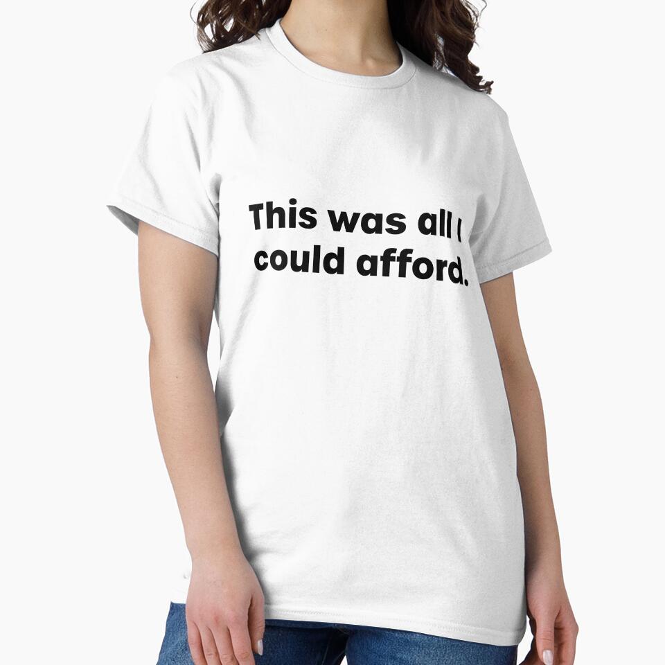 This Was All I Could Afford by CuriousCurios