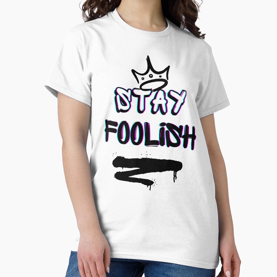 Stay Foolish - graffiti by RIVEofficial