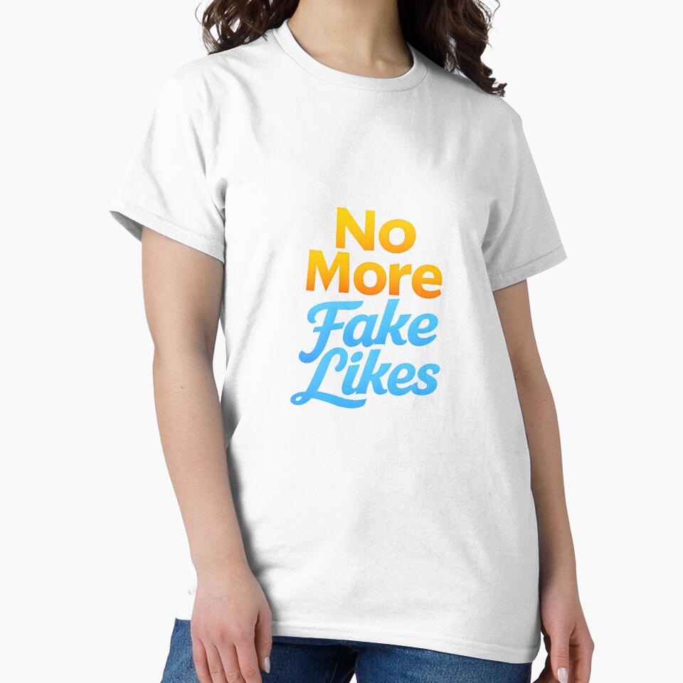 No More Fake likes Design Premium T shirts | Text Motivational quotes lovers design by Holadiseno