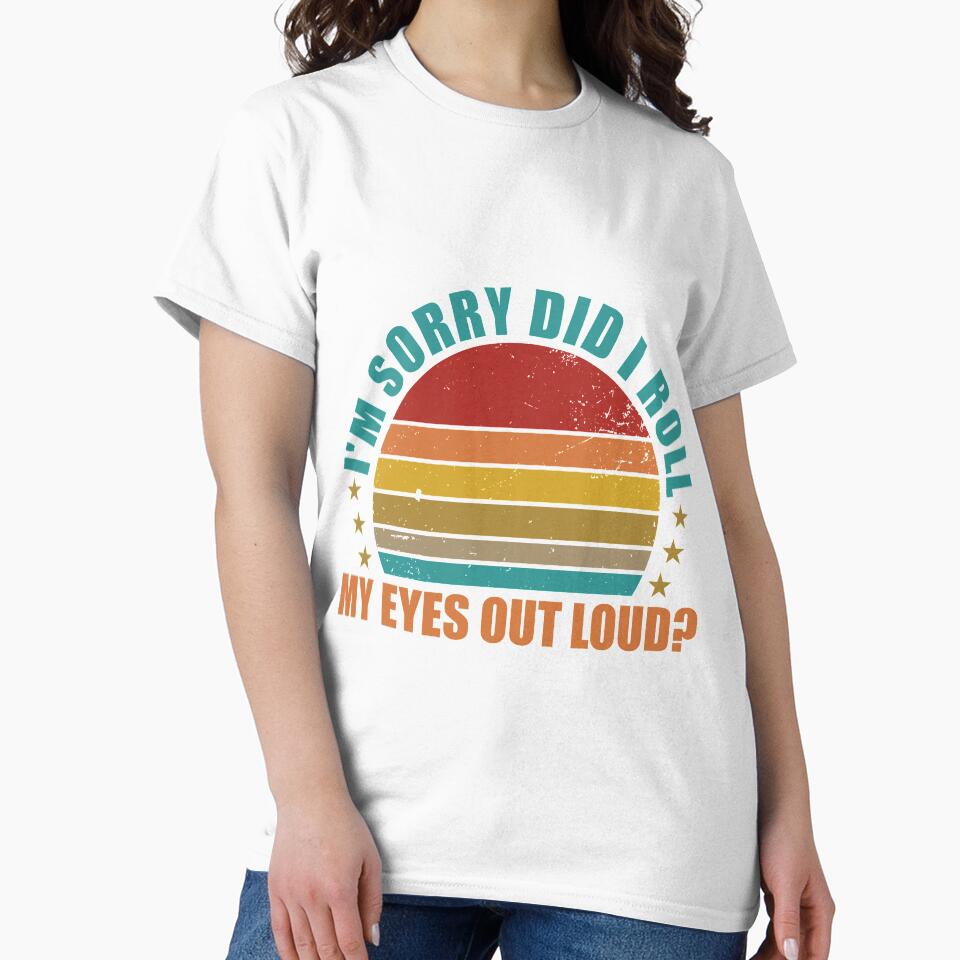 Did I Roll My Eyes Out Loud Funny Sarcastic Gift SK by andregiftshopzz