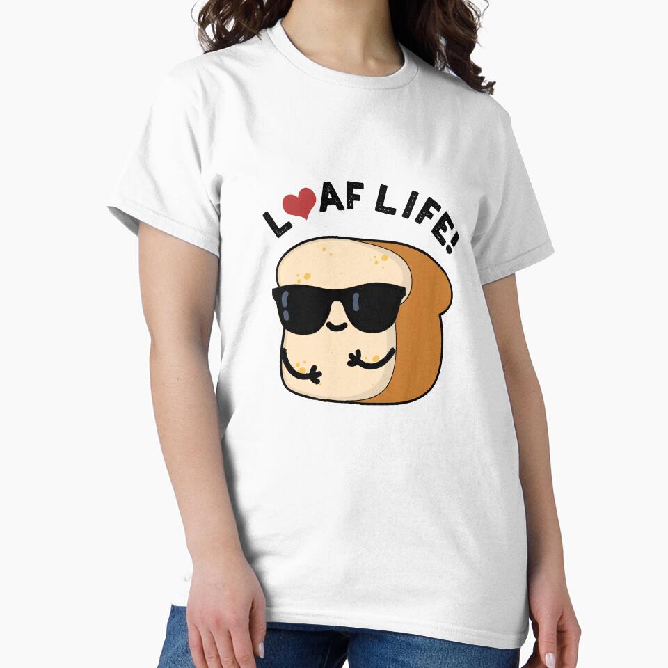 Loaf Life Cute Positive Bread Pun by punnybone