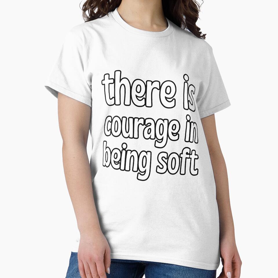 There is courage in being soft by UnCoverDesign