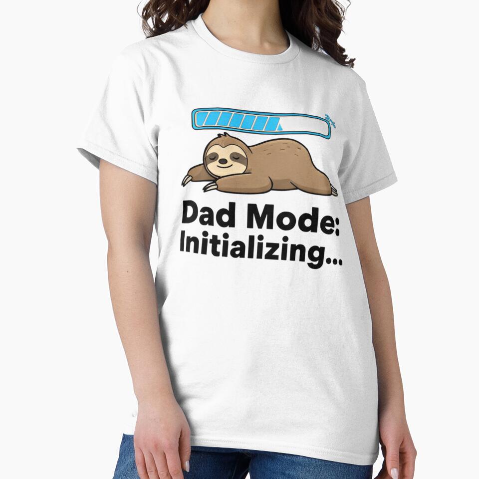 Loading Dad Mode Initializing Sloth T-Shirt & Sticker – Funny Dad Bod Meme, Lazy Sloth Humor, Fatherhood Joke Gift by ZyxDes