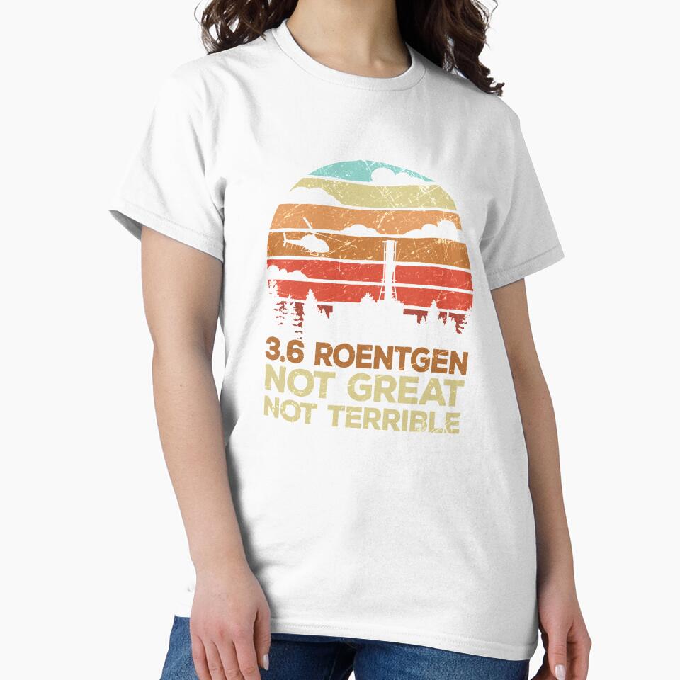 3.6 Roentgen Not Great, Not Terrible Chernobyl Vintage Retro by majuga