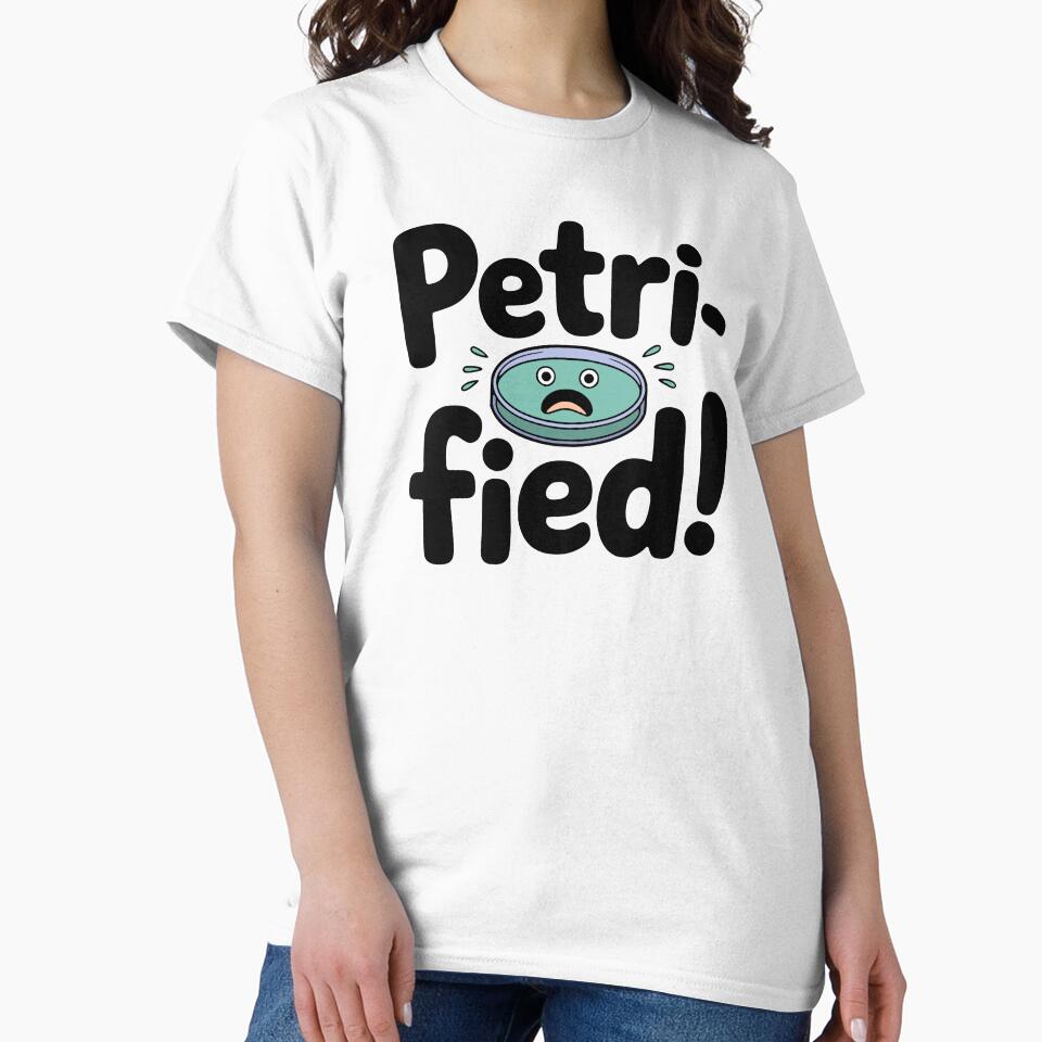 Petri-Fied! Cute Petri Dish Pun by PMCreative