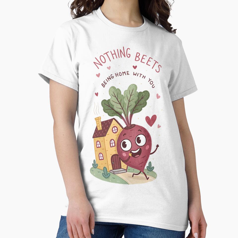Nothing Beets Being Home With You | Funny Veggie Pun Design by MagicalThreads