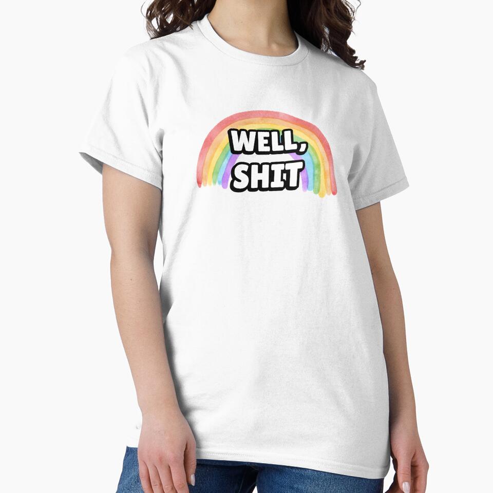 Well Shit Funny Dark Humor T-shirts Hoodies Snarky Sarcastic Tee Depression Everything Sucks by ChronicillnessT