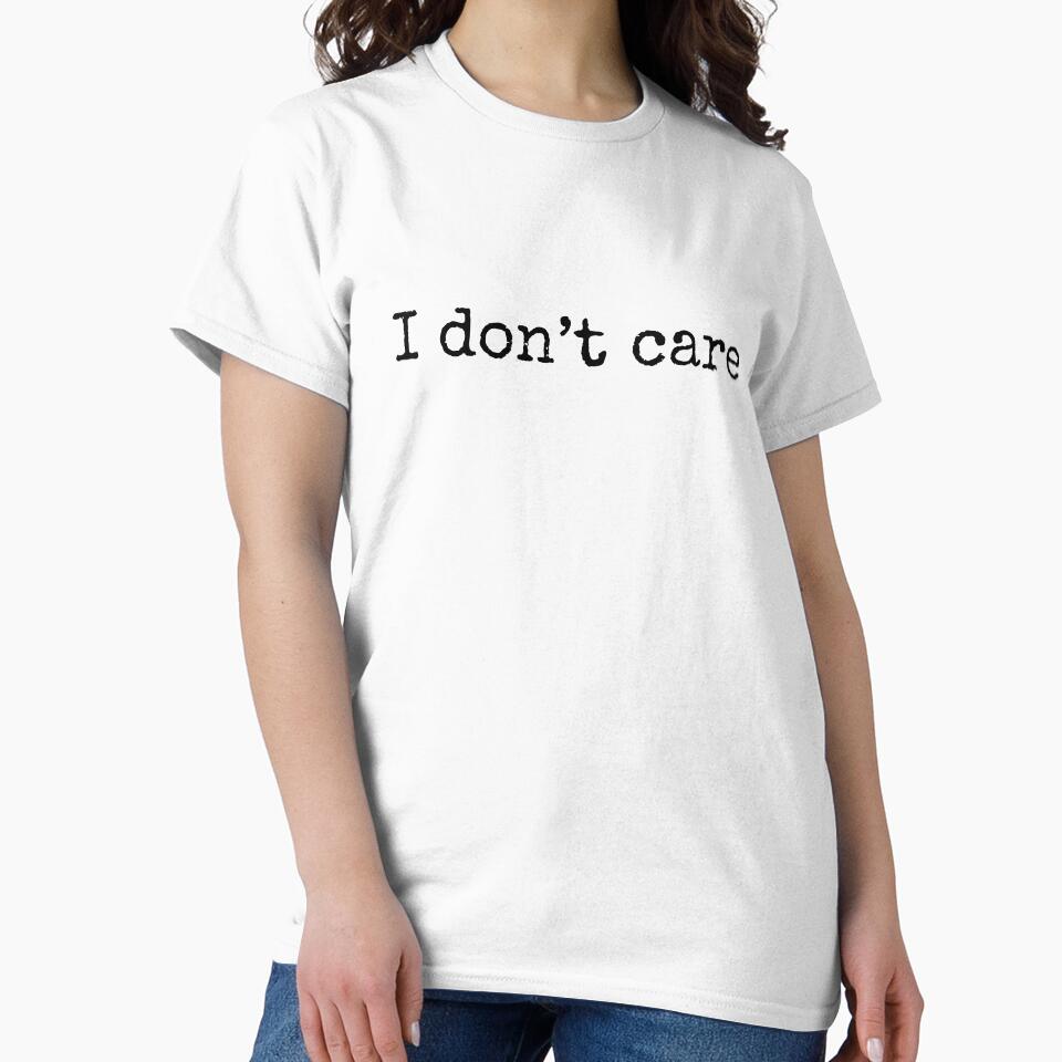 Sarcastic design - I don't care by NoCoastShop
