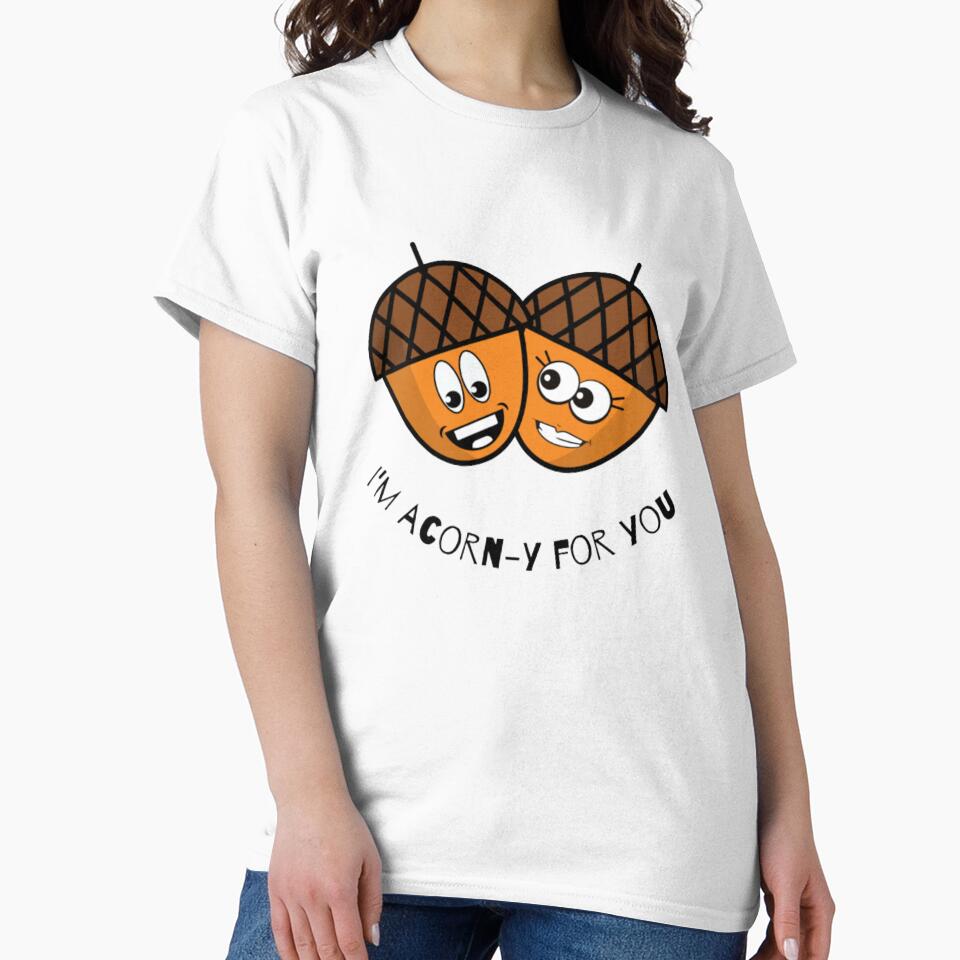 Im Acorny For You - Funny Pun by LMoonDesigns