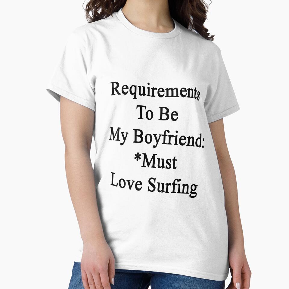 Requirements To Be My Boyfriend: *Must Love Surfing by supernova23