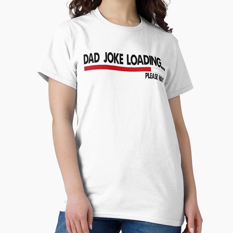 DAD JOKE LOADING please wait by ikrame-shop