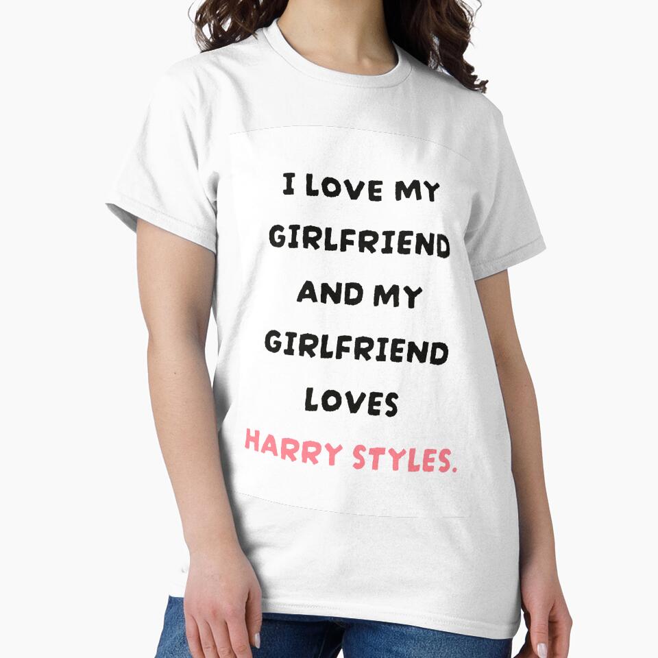 I love my girlfriend and my girlfriend loves Harry Styles by HouseofWhimsys