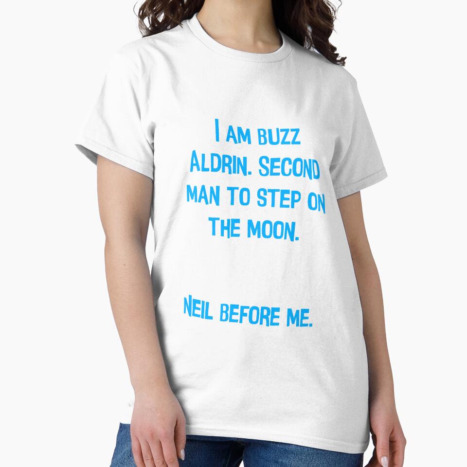 I Am Buzz Aldrin. Second Man To Step On The Moon Funny Dad Joke by Pete Roberts