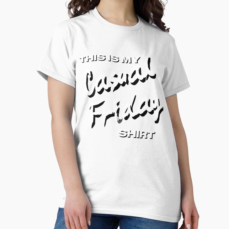 Funny Casual Friday design by Tim Dunaway