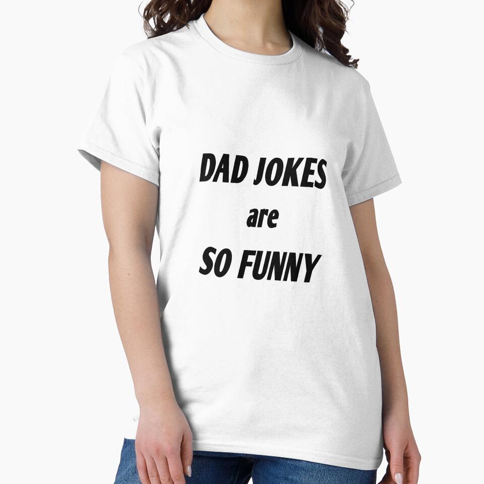 dad jokes are so funny by MKshoper