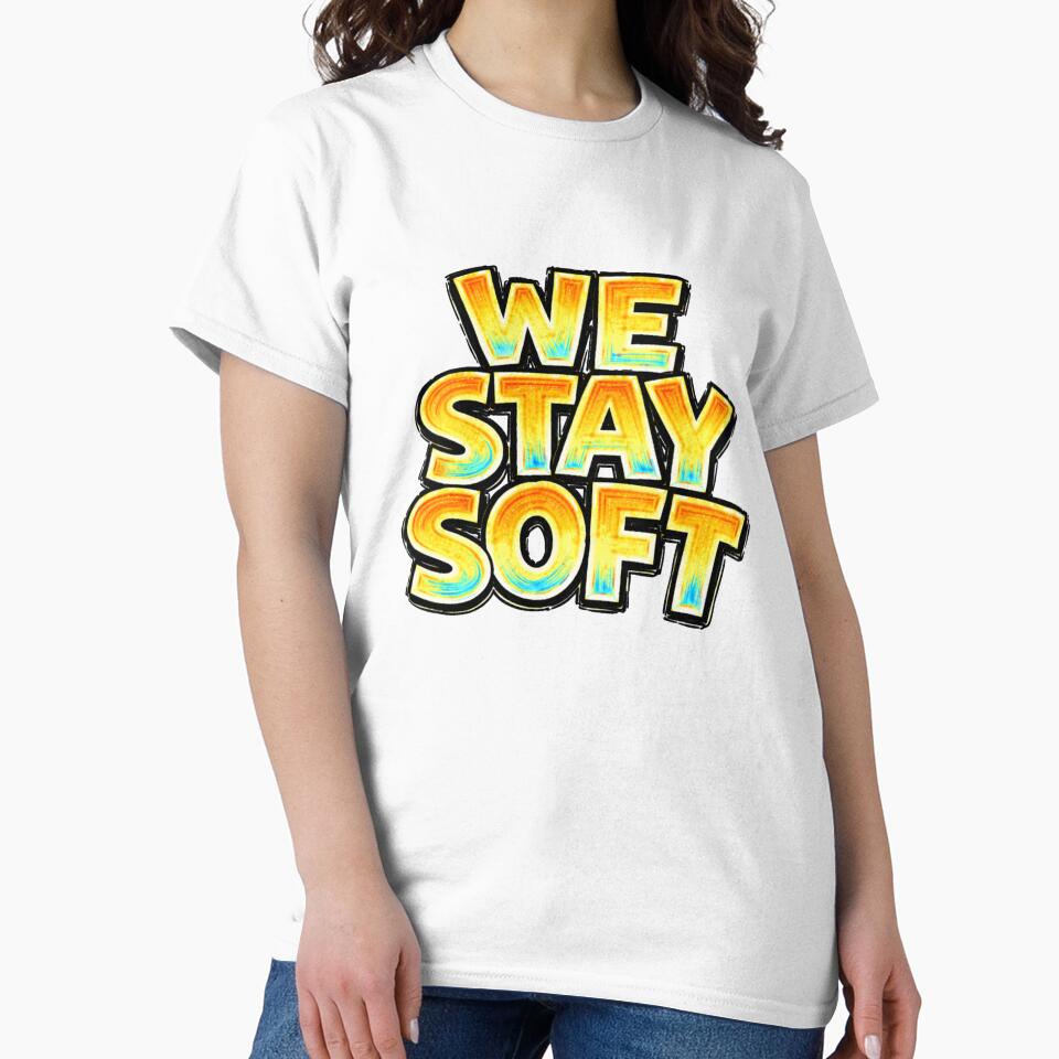 WE STAY SOFT – hand drawn childlike typography by Mac Sketches