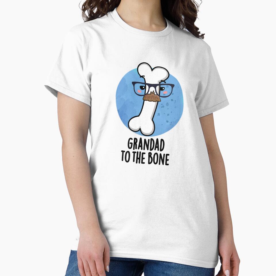 Grand Dad To The Bone Funny Grandpa Puns by punnybone