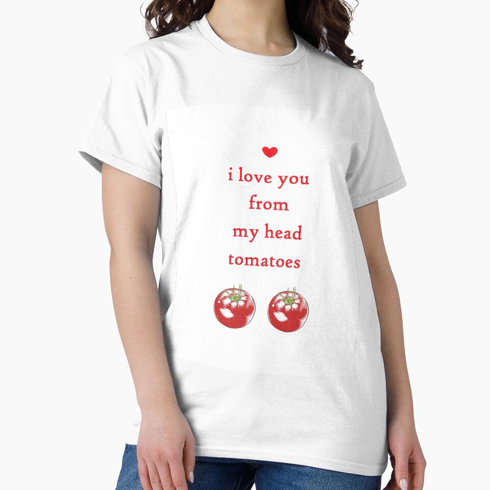 FROM MY HEAD TOMATOES pun valentine by cityette