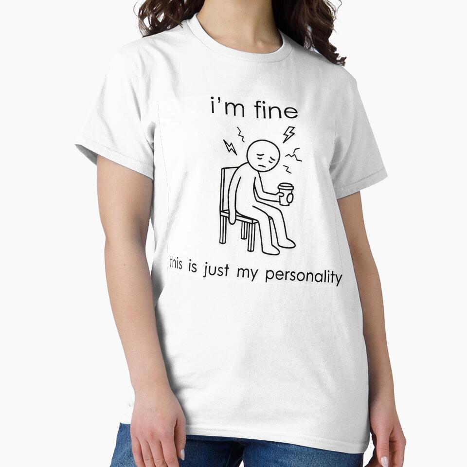I'm Fine This Is Just My Personality Dark Humor by apex.vibe