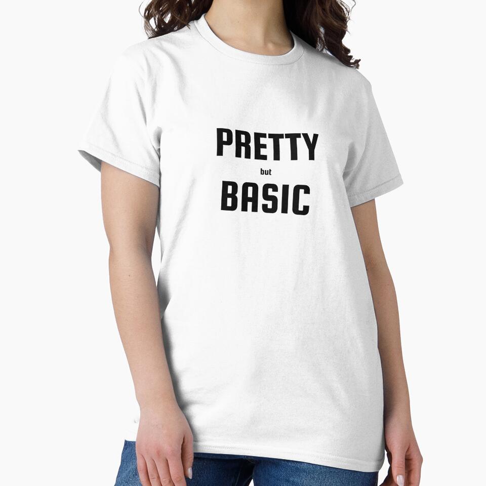 Pretty but Basic by TeeHeeRiot