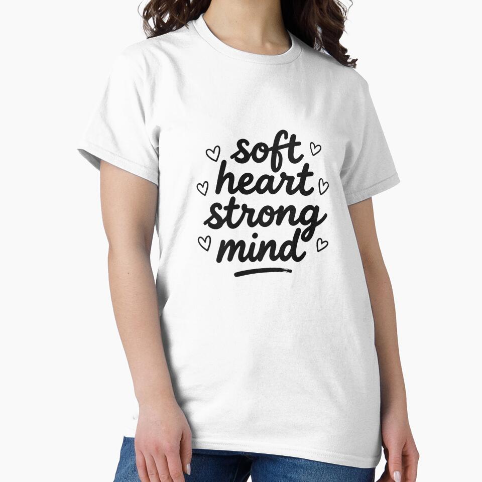 SOFT HEART STRONG MIND by Arty Art