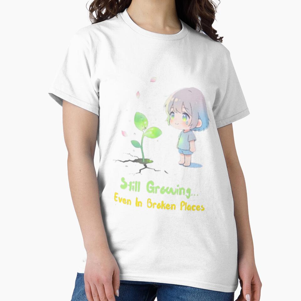 Still Growing Even In Broken Places | Cute Healing Anime Aesthetic T-Shirt by DevineCouture