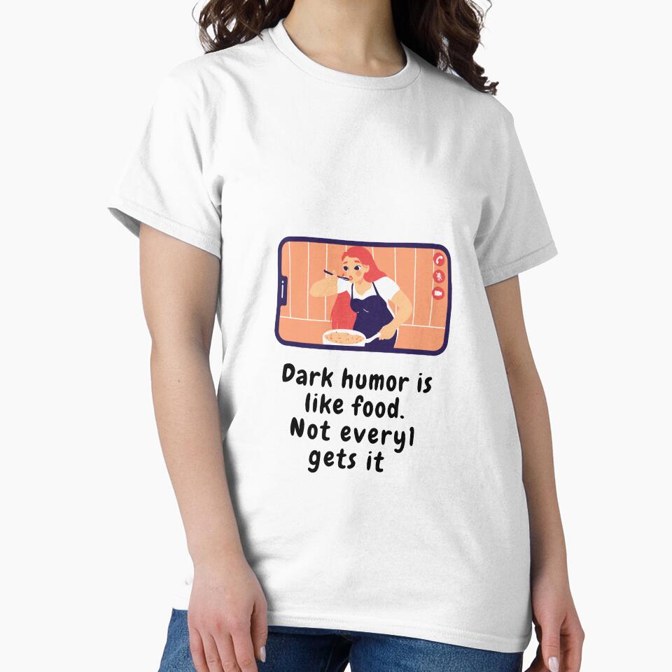 dark humor is like food not everyone gets it sarcastic quote [DH16] by HIPNOTIZAR  CRAFTS