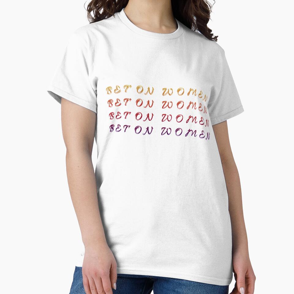 Bet On Women Shirt by AnderTk