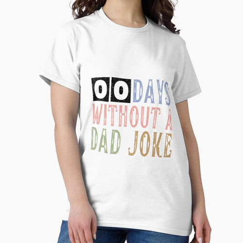 00 Days Without A Dad Joke by ArtistMart