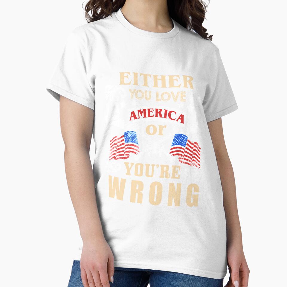 Either You Love America or You're Wrong | Guns T-Shirt by AllStarMerch