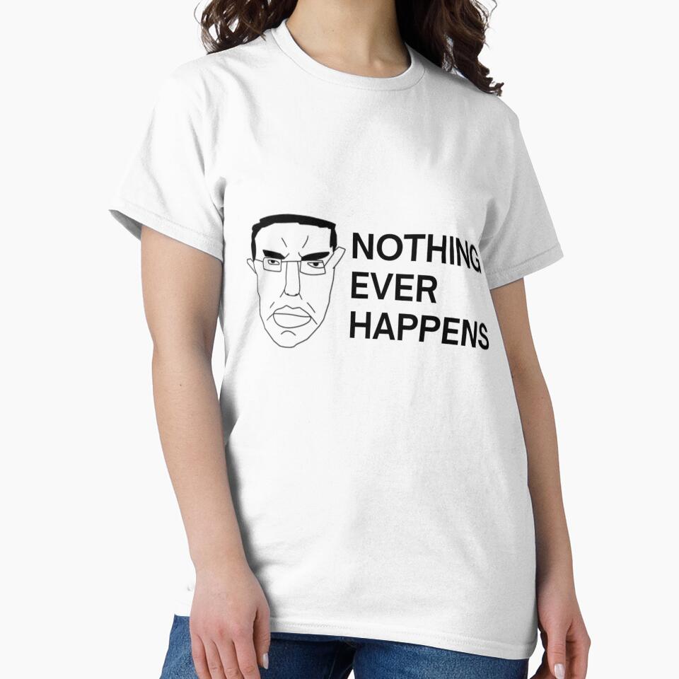 Nothing Ever Happens | Chud by CSGODesignz