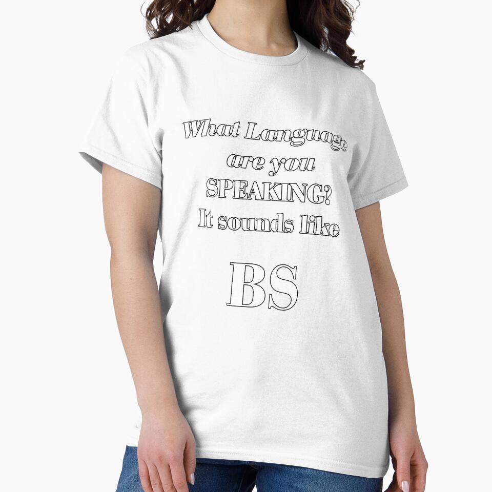 What Language are you speaking? It sounds like BS by StudioN
