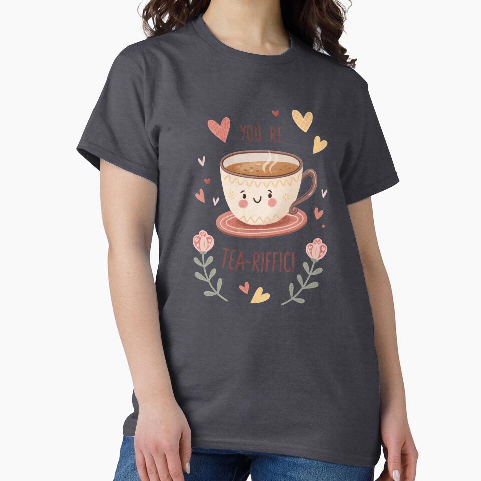 Teacup with “You’re Tea-riffic!” by LookLook-FashionStore