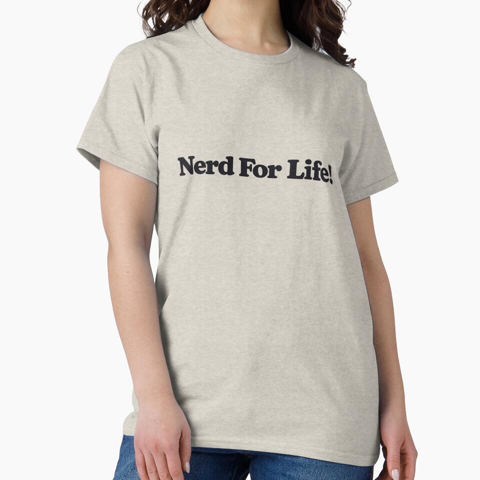 Nerd For Life! by Retireddoc68