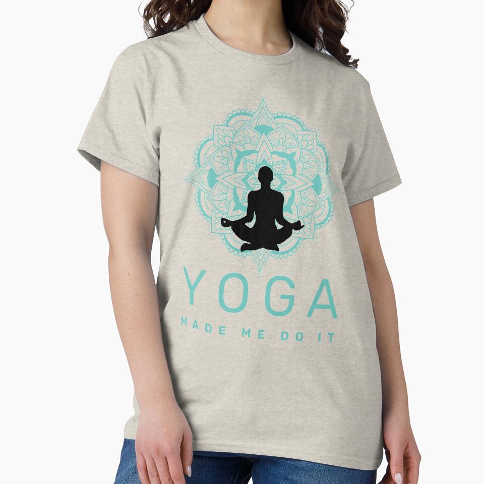 Yoga Made Me Do It by TINASTORESHOPE