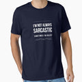 I'm Not Always Sarcastic Sometimes I'm Asleep by teegear