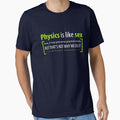 Physics is like sex by LeesaMay