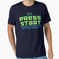 Press Start, Gaming pun, you can quit any time you like but you can never leave! by GulQari